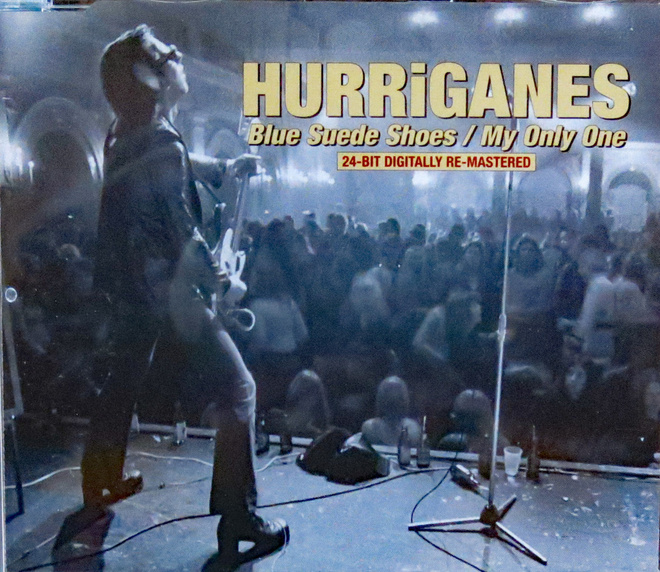 HURRIGANES: Blue Suede Shoes / My Only One _ CDs