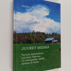 Pekka Laukkanen : Juuret meissä : tarinaa Laukkasista, La... - pikkukuva 1
