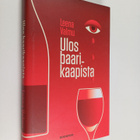 Leena Valmu : Ulos baarikaapista - pikkukuva 1