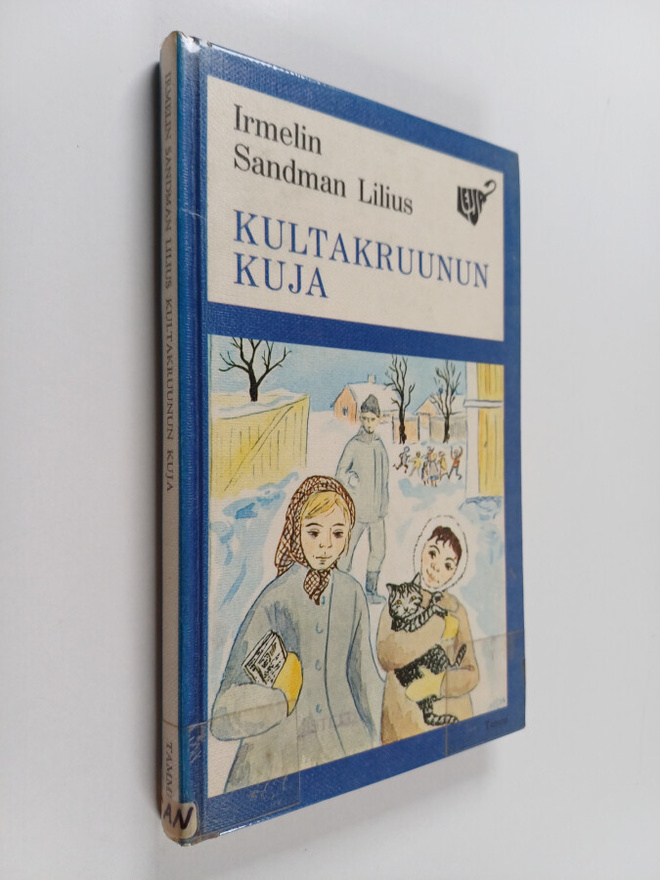 Irmelin Sandman Lilius : Kultakruunun kuja : ensimmäinen ...