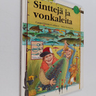 Sven Nordqvist ym. : Sinttejä ja vonkaleita : kalastajan ... - pikkukuva 1