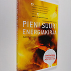 Jussi Laitinen : Pieni suuri energiakirja : opas energiat... - pikkukuva 1