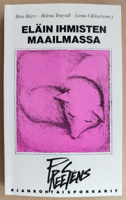 Häyry, Tengvall & Vilkka (toim.): Eläin ihmisten maailmassa