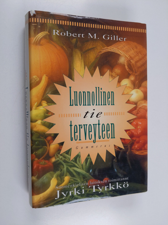 Robert M. Giller : Luonnollinen tie terveyteen