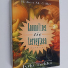Robert M. Giller : Luonnollinen tie terveyteen - pikkukuva 1