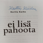 Kerttu Karhu : Ei lisä pahoota (signeerattu) - pikkukuva 3