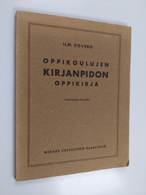 Ilmari Kovero : Oppikoulujen kirjanpidon oppikirja