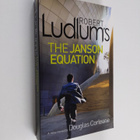 Robert Ludlum ym. : Robert Ludlum's The Janson Equation - pikkukuva 1