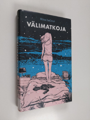 Nina LaCour : Välimatkoja