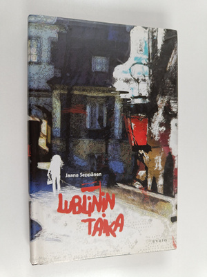 Jaana Seppänen : Lublinin taika