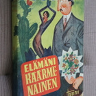 Veikko Karumo : Elämäni käärmenainen ( 1.p. 1946 ) - pikkukuva 1