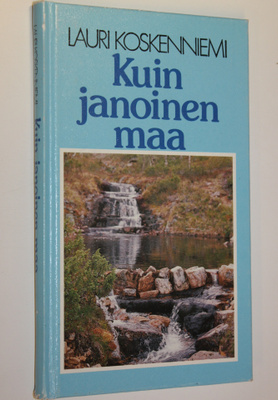 Lauri Koskenniemi : Kuin janoinen maa