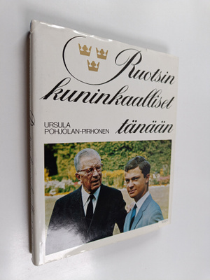 Ursula Pohjolan-Pirhonen : Ruotsin kuninkaalliset tänään ...
