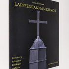 Aimo Vuorinen : Lappeenrannan kirkot : entisten ja nykyis... - pikkukuva 1