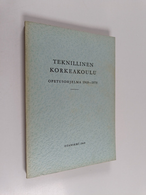 Teknillinen korkeakoulu - opetusohjelma 1969-70