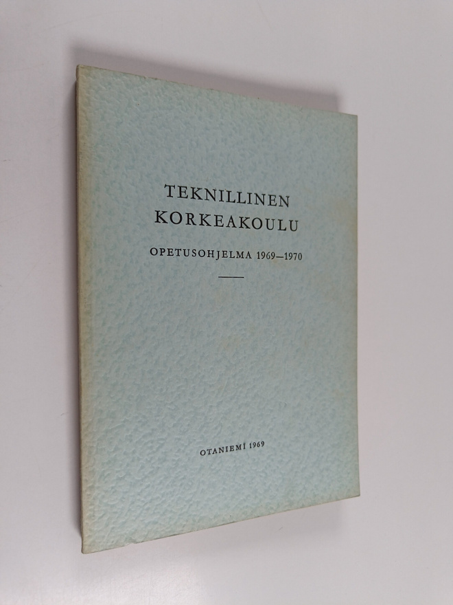 Teknillinen korkeakoulu - opetusohjelma 1969-70