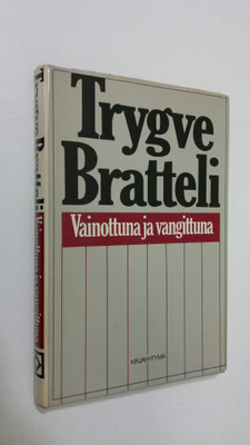 Trygve Bratteli : Vainottuna ja vangittuna