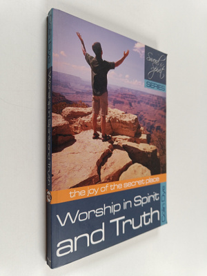 Colin Dye : Worship in Spirit and Truth