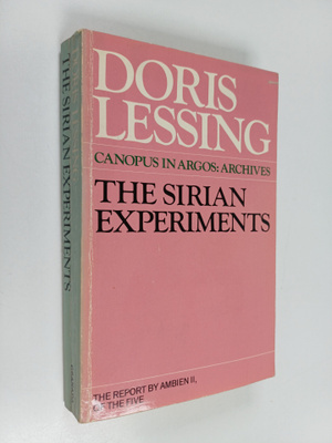 Doris Lessing : The Sirian experiments : the report by Am...