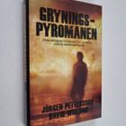 Jörgen Pettersson : Gryningspyromanen : från mobbad tonår... - pikkukuva 1