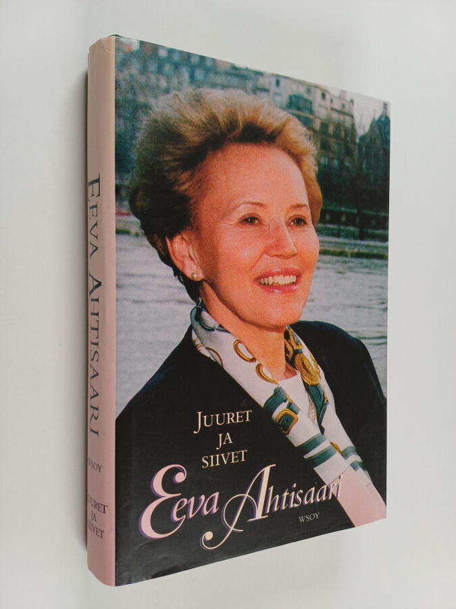 Eeva Ahtisaari : Juuret ja siivet