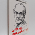 Hannu Tervashonka : Säkeitä sytykkeiksi (signeerattu) - pikkukuva 1