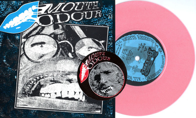 MOUTH ODOUR - Mouth Odour 7” EP (pink vinyl ltd ed 50)
