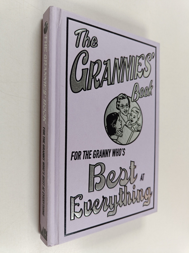 Alison Maloney : The Grannies' Book - For the Granny Who'...