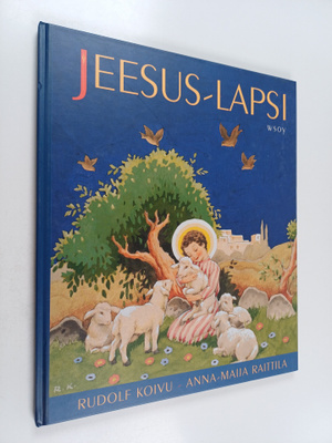 Anna-Maija Raittila ym. : Jeesus-lapsi