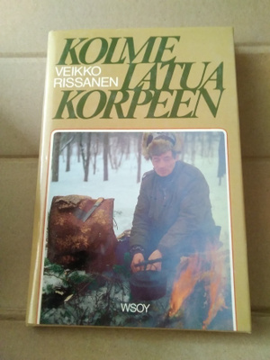 Veikko Rissanen: Kolme latua korpeen