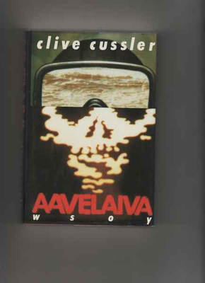 Cussler, Clive: Aavelaiva, WSOY 1984, skp., 1.p., hienokunto