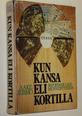 Aake Jermo : Kun kansa eli kortilla : reportaasi lähimenn...