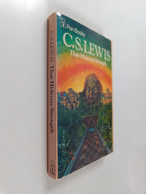 C. S. Lewis : That hideous strength