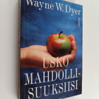 Wayne W. Dyer : Usko mahdollisuuksiisi - pikkukuva 1