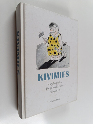 Mauno Saari : Kivimies : karjalaispoika Reijo Vauhkosen e...