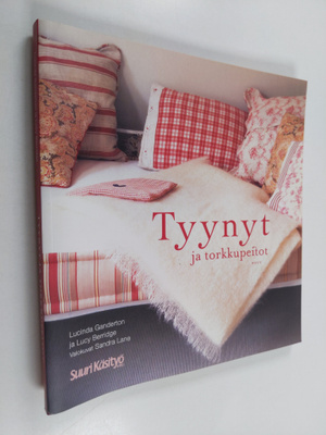 Lucinda Ganderton : Tyynyt ja torkkupeitot
