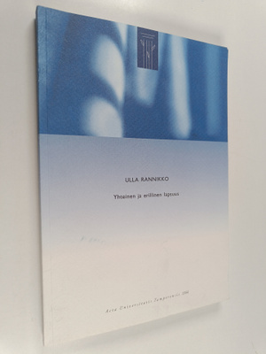 Ulla Rannikko : Yhteinen ja erillinen lapsuus sisarusten ...