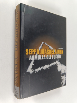 Seppo Jääskeläinen : Aamulla oli toisin