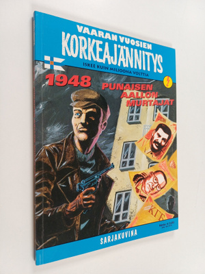 Vaaran vuosien korkeajännitys : 1948 punaisen aallon murt...