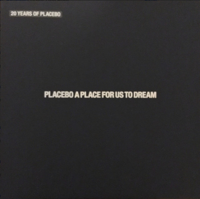 Placebo - A Place for us to Dream 4LP