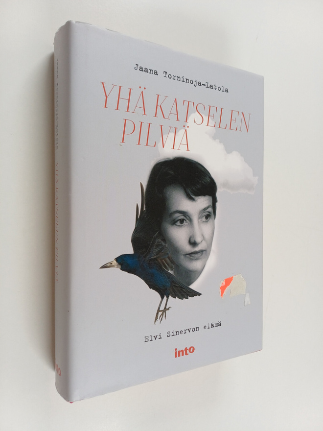 Jaana Torninoja-Latola : Yhä katselen pilviä : Elvi Siner...