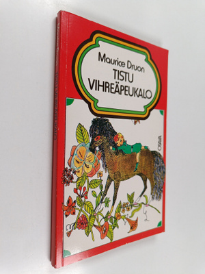 Maurice Druon : Tistu vihreäpeukalo