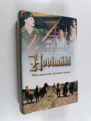 Hovimäki : päin nousevan Suomen rantaa