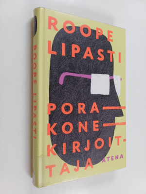 Roope Lipasti : Porakonekirjoittaja