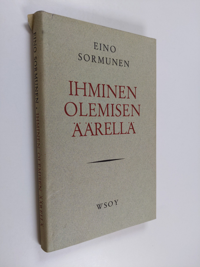 Eino Sormunen : Ihminen olemisen äärellä