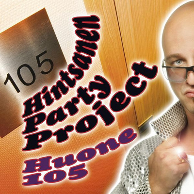 Hintsanen Party Project • Huone 105 CD-Single