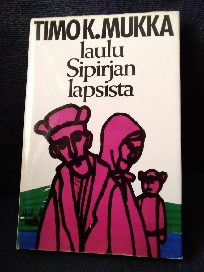 Timo K. Mukka: Laulu Sipirjan lapsista