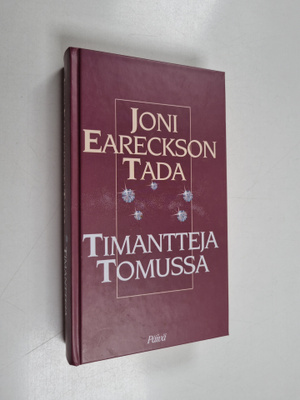 Joni Eareckson Tada : Timantteja tomussa