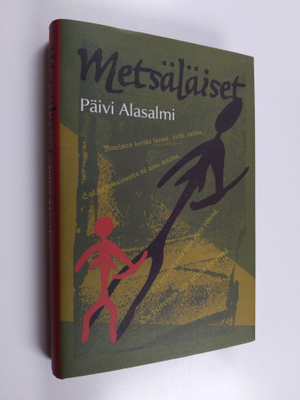 Päivi Alasalmi : Metsäläiset