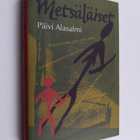 Päivi Alasalmi : Metsäläiset - pikkukuva 1